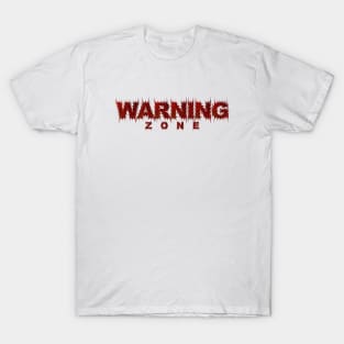 Warning Zone T-Shirt